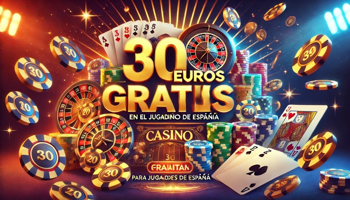 30 euros gratis casino en España